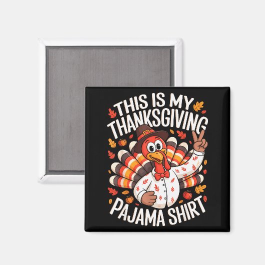 This Is My Thanksgiving Pajama Shirt Pjs Adult Kid Magneet (Voorkant / Achterkant)