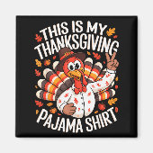 This Is My Thanksgiving Pajama Shirt Pjs Adult Kid Magneet (Voorkant)