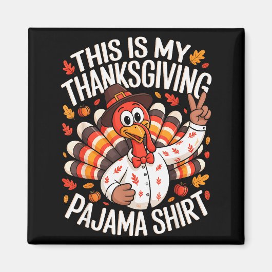 This Is My Thanksgiving Pajama Shirt Pjs Adult Kid Magneet (Voorkant)