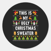 This Is My Ugly Sweater Funny Christmas Short Slee Ronde Sticker (Voorkant)
