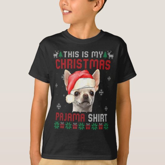 This Is My Ugly Xmas Pajama Chihuahua Dog T Shirt  (Voorkant)