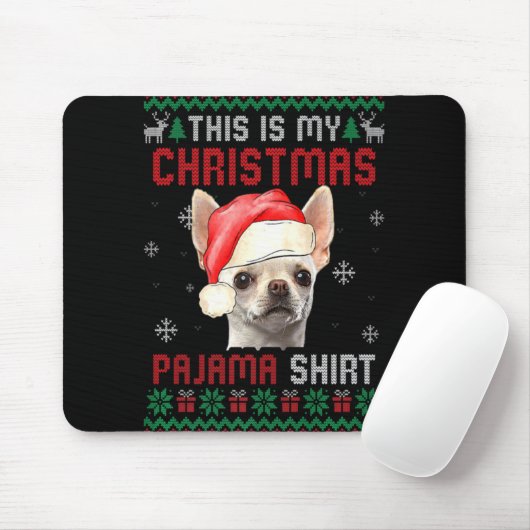 This Is My Ugly Xmas Pajama Chihuahua Dog T Shirt  Muismat (Met muis)