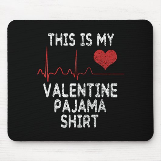 This Is My Valentine Pajama Shirt Funny Valentine' Muismat (Voorkant)