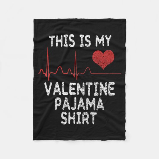 This Is My Valentine Pajama Shirt Funny Valentines Fleece Deken (Voorkant)