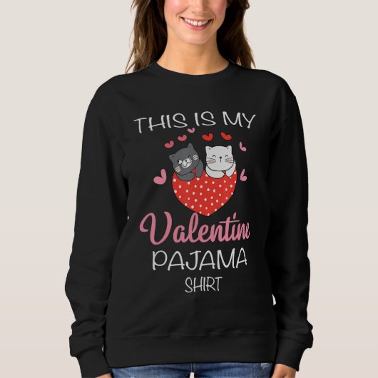 This Is My Valentines Day Pajama  Cat Valentine Co Trui (Voorkant)