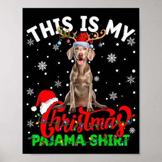 This Is My Weimaraner Dog Ugly Christmas Pajama Sw Poster (Voorkant)