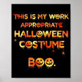 This Is My Work Appropriate Halloween Costume Funn Poster (Voorkant)