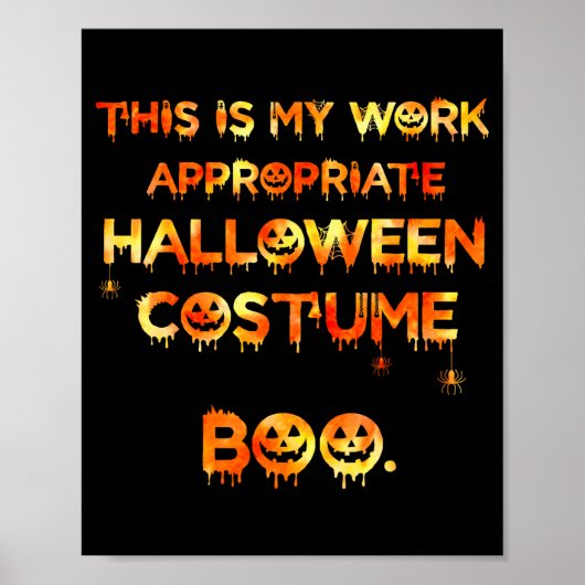This Is My Work Appropriate Halloween Costume Funn Poster (Voorkant)