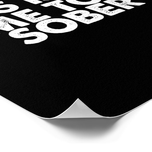 This Is No Time To Be Sober Humor Funny Quote  Poster (Hoek)