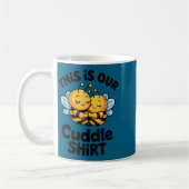 This Is Our Cuddle Shirt Cute Bees Couple Koffiemok (Links)