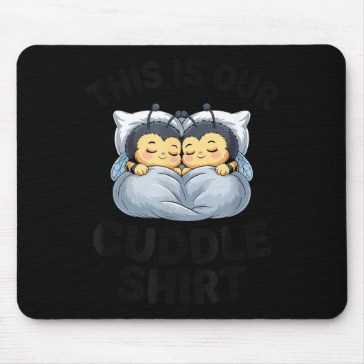 This Is Our Cuddle Shirt Cute Bumble Bee Couple Muismat (Voorkant)