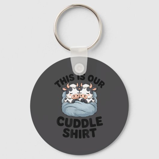 This Is Our Cuddle Shirt Cute Cow Couple Matching Sleutelhanger (Voorkant)