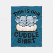 This Is Our Cuddle Shirt Cute Elephant Couple  Fleece Deken (Voorkant)