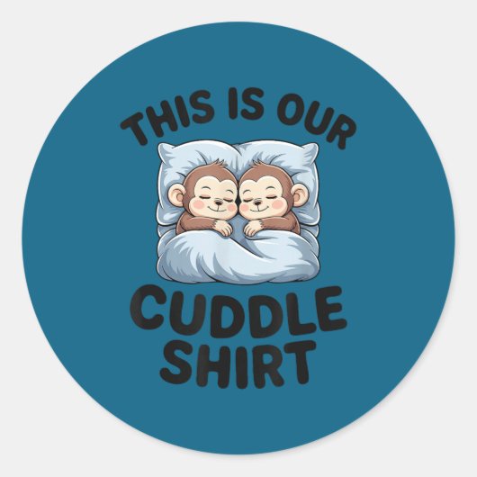 This Is Our Cuddle Shirt Cute Monkeys  Ronde Sticker (Voorkant)