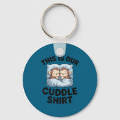 This Is Our Cuddle Shirt Cute Monkeys  Sleutelhanger (Voorkant)