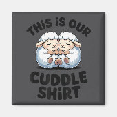 This Is Our Cuddle Shirt Cute Sheep Couple  Magneet (Voorkant)
