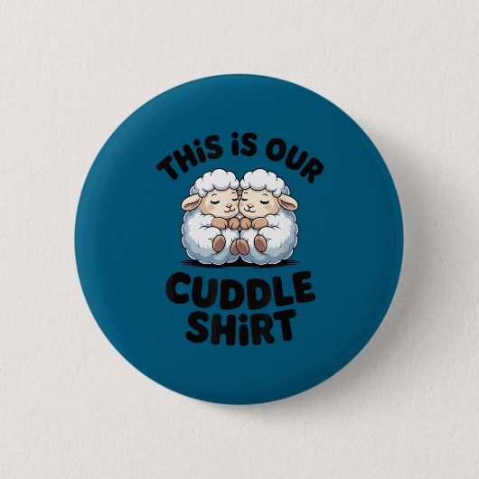 This Is Our Cuddle Shirt Cute Sheep Couple  Ronde Button 5,7 Cm (Voorkant)