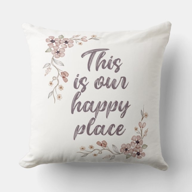 This Is Our Happy Place Poster Kussen (Voorkant)