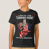 This Is The Turning Int Patriotic Christian Faith  T-shirt (Voorkant)