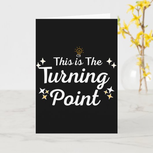 This Is The Turning Int Sitivity Insrational Quote Kaart (Gele Bloem)