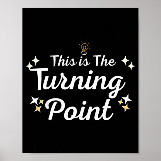 This Is The Turning Int Sitivity Insrational Quote Poster (Voorkant)