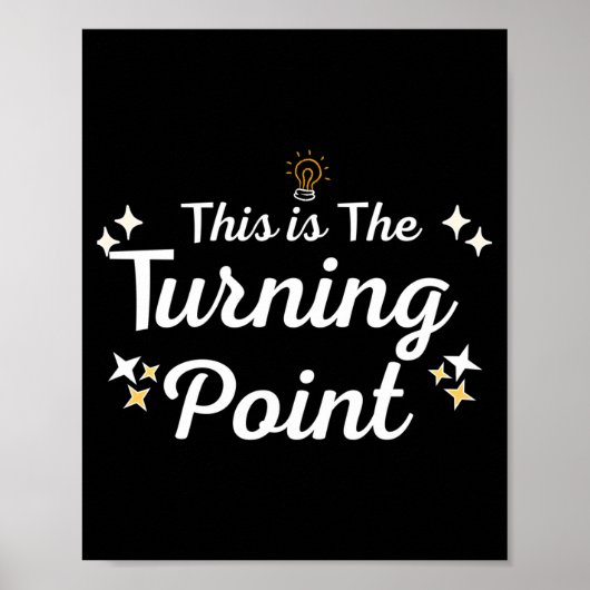 This Is The Turning Int Sitivity Insrational Quote Poster (Voorkant)