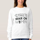 This Is War On Women Trui (Voorkant)