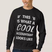 This Is What A Cool Accountant Looks Like Trui (Voorkant)
