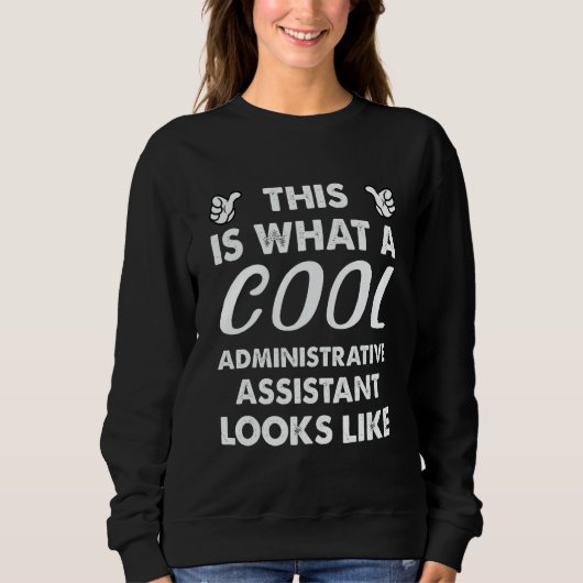 This Is What A Cool Administrative Assistant Looks Trui (Voorkant)