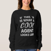 This Is What A Cool Agent Looks Like  1 Trui (Voorkant)