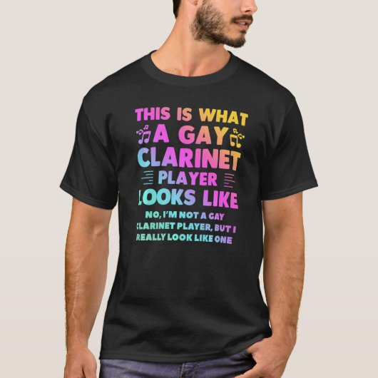This Is What A Gay Clarinet Player Looks Like Lgbt T-shirt (Voorkant)