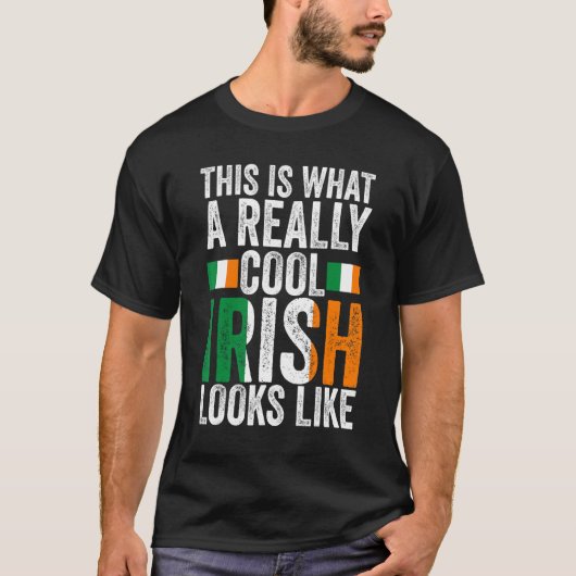 this is what a really cool Irish Irish Ireland Ire T-shirt (Voorkant)
