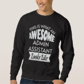 This Is What An Awesome Admin Assistant Looks Like Trui (Voorkant)
