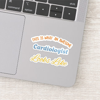 This Is What An Awesome Cardiologist Looks Like Sticker