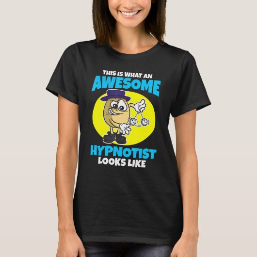 This is what an awesome Hypnotist looks like T-shirt (Voorkant)