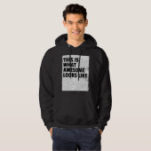 This Is What Awesome Looks Like-trui Hoodie (Voorkant volledig)