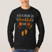 This is What I'm Thankful for Thanksgiving Fall Pr T-shirt (Voorkant)