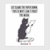 This Is Why I Can’t Trust the Media cat sticker (Vel)