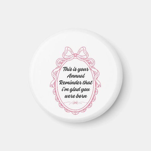 This is your annual reminder that im glad you were magneet (Voorkant)