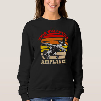 This Kid Loves Airplanes Boys and Girls Airplane P Trui
