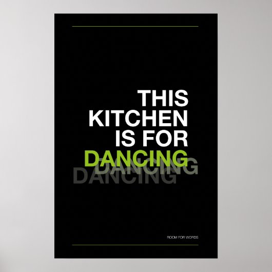 THIS KITCHEN IS FOR DANCING – Funny Kitchen Poster (Voorkant)