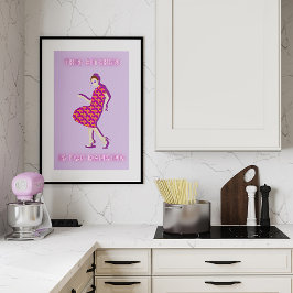 This Kitchen is for Dancing Purple Woman Poster