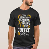 This Laboratory Technician Runs On Coffee Chemist T-shirt (Voorkant)