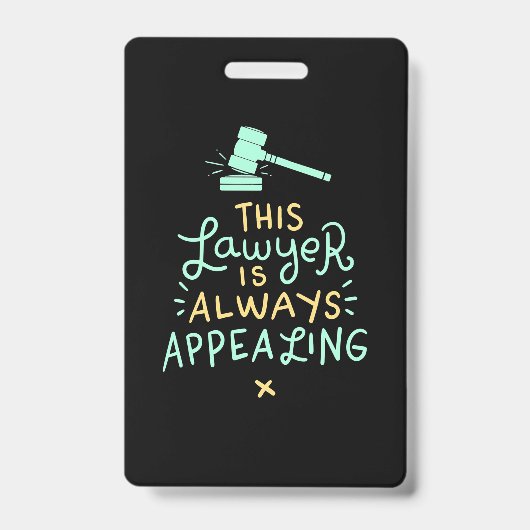 This Lawyer Is Always Appealing Badge (Voorzijde)