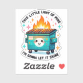 This Little Light Of Mine - Vuilcontainerbrand Sticker (Vel)