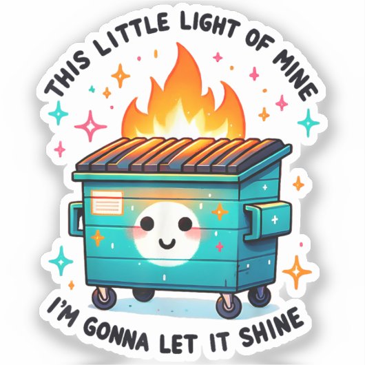 This Little Light Of Mine - Vuilcontainerbrand Sticker (Voorkant)