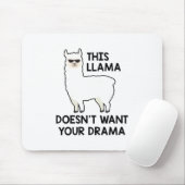 This Llama Doesn't Want Your Drama Muismat (Met muis)