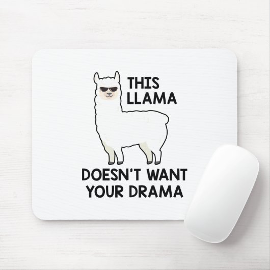 This Llama Doesn't Want Your Drama Muismat (Met muis)