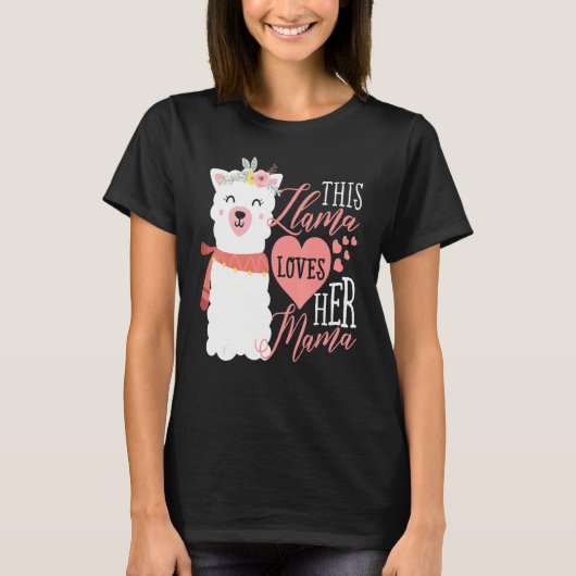 This Llama Loves Her Mama T-shirt (Voorkant)