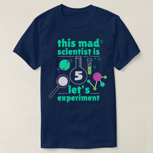 This Mad Scientist is 5 Birthday Fifth 5th Science T-shirt (Design voorkant)
